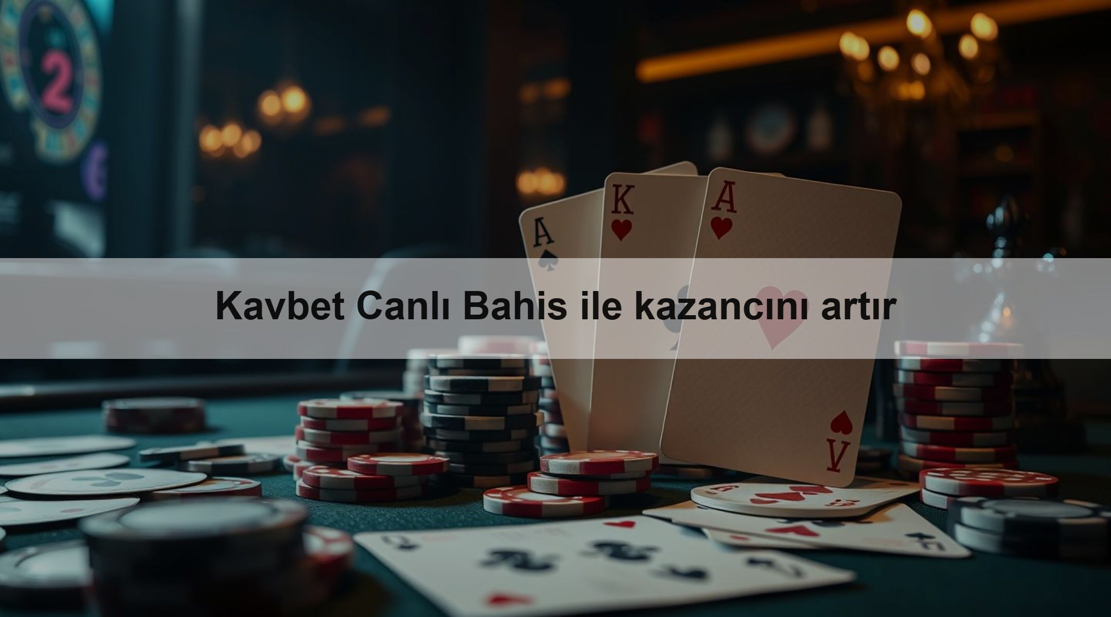 Kavbet Canlı Bahis ile kazancını artır 1 Kavbet Canlı Bahis ile kazancını artır
