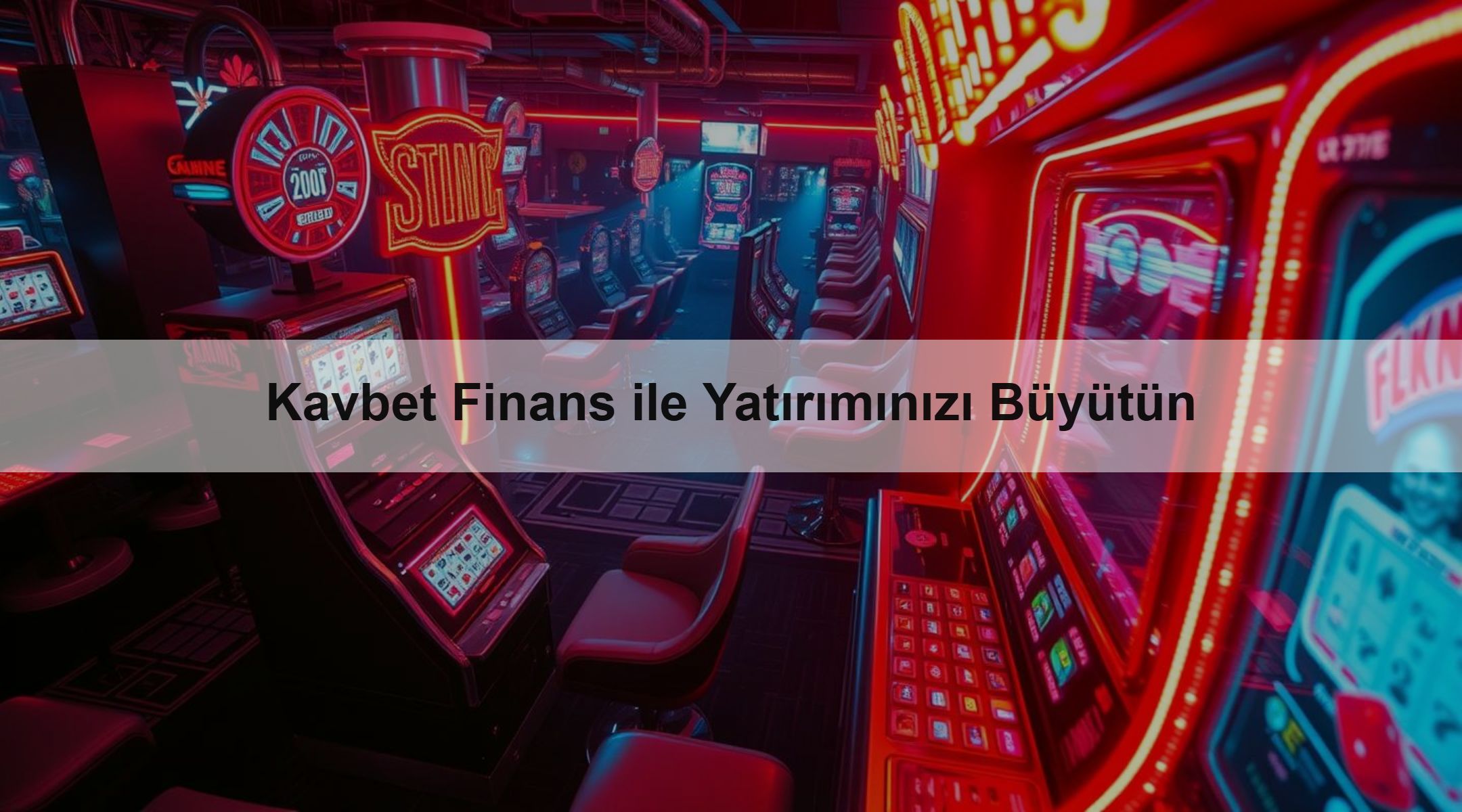Kavbet Finans ile Yatırımınızı Büyütün 1 Kavbet Finans ile Yatırımınızı Büyütün