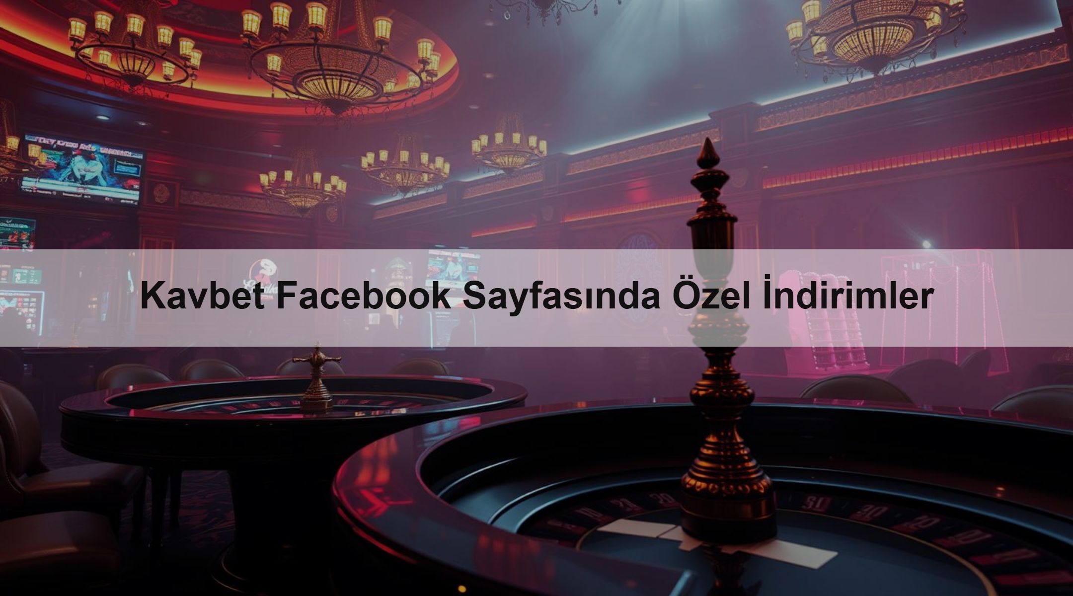 Kavbet Facebook Sayfasında Özel İndirimler 1 Kavbet Facebook Sayfasında Özel İndirimler