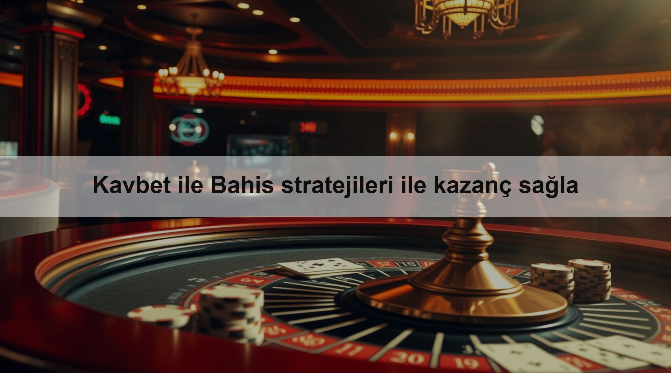 Kavbet ile Bahis stratejileri ile kazanç sağla