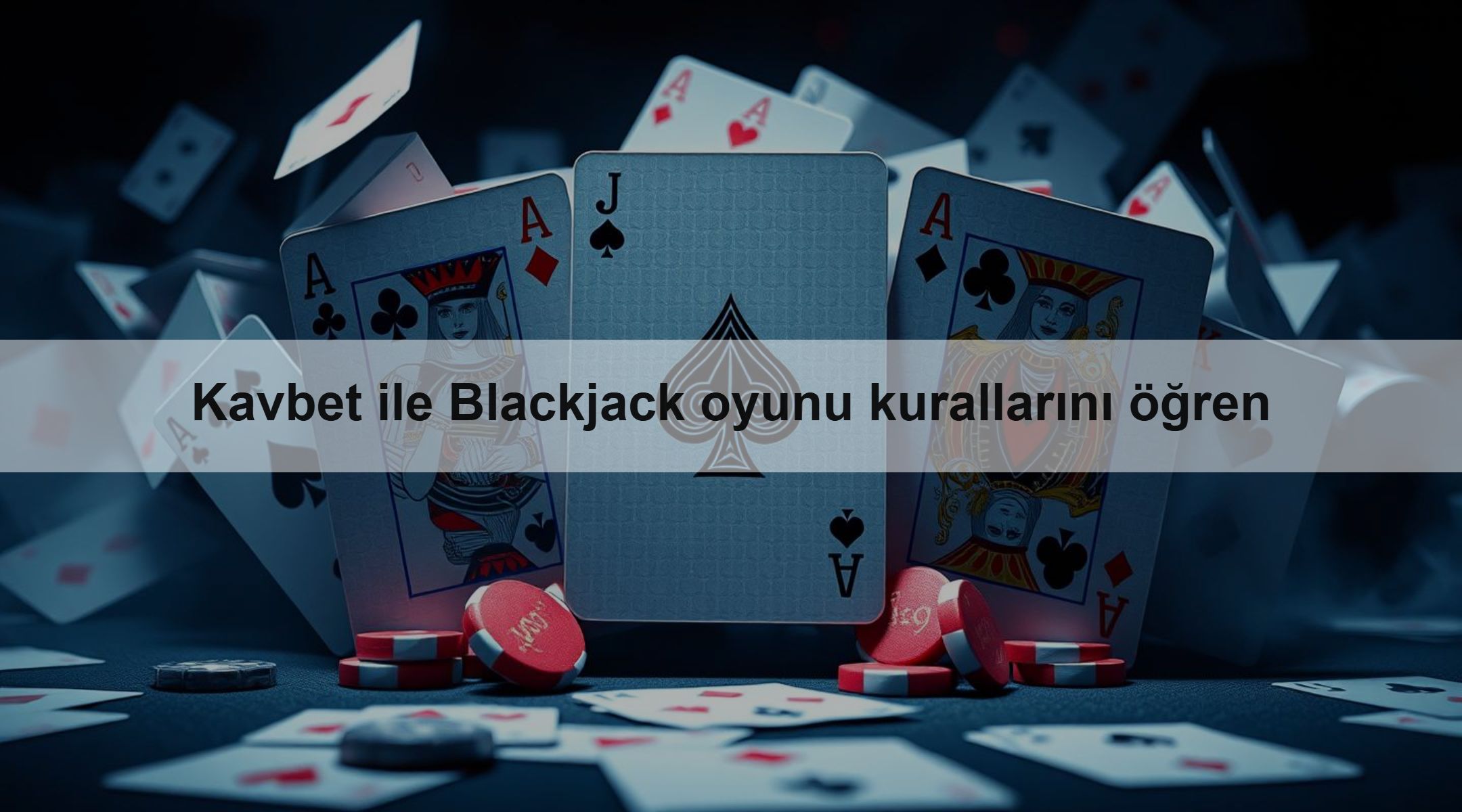 Kavbet ile Blackjack oyunu kurallarını öğren 1 Kavbet ile Blackjack oyunu kurallarını öğren