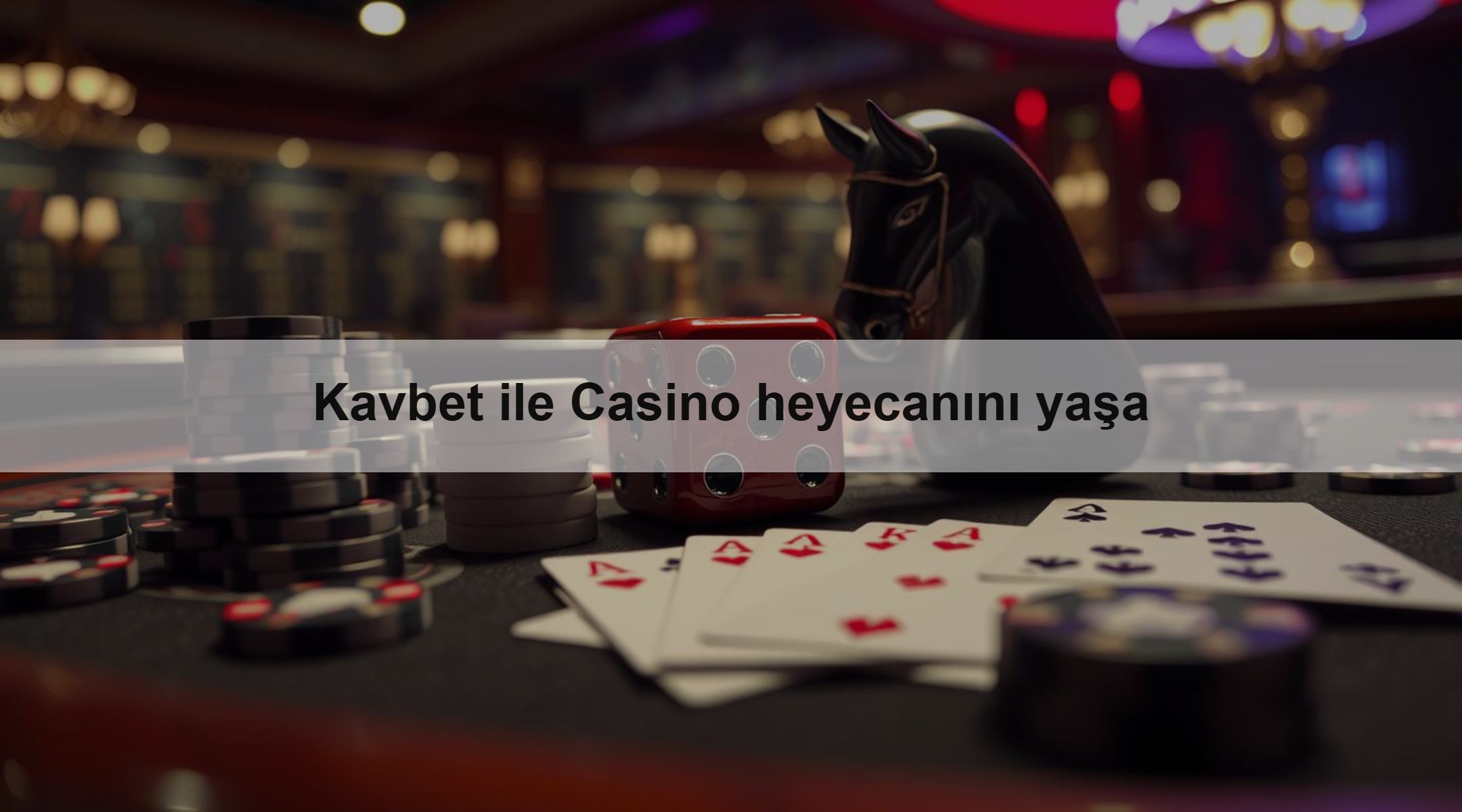 Kavbet ile Casino heyecanını yaşa