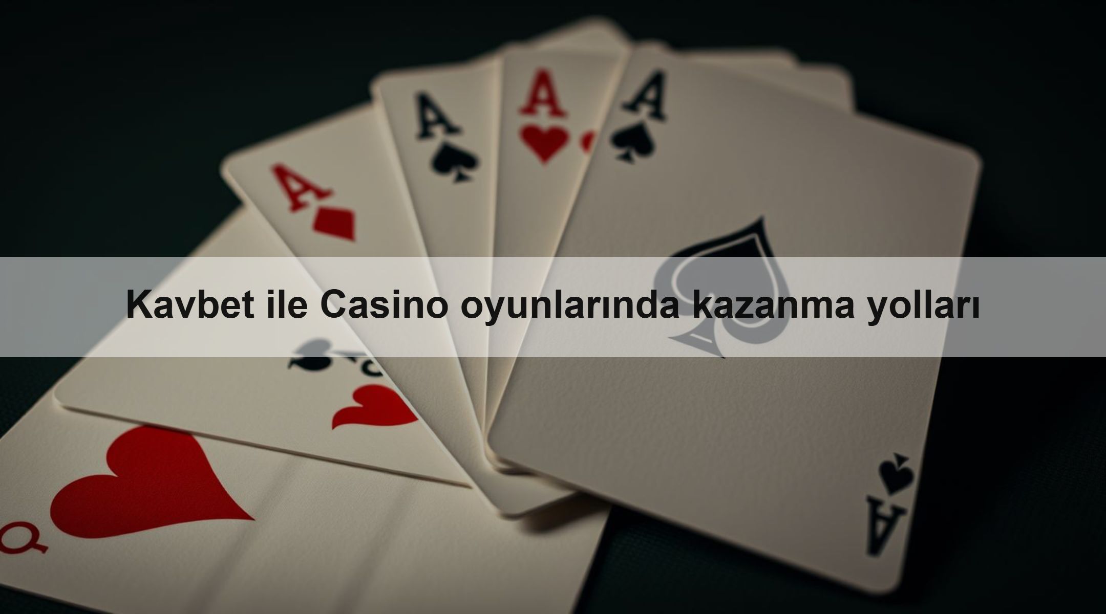 Kavbet ile Casino oyunlarında kazanma yolları