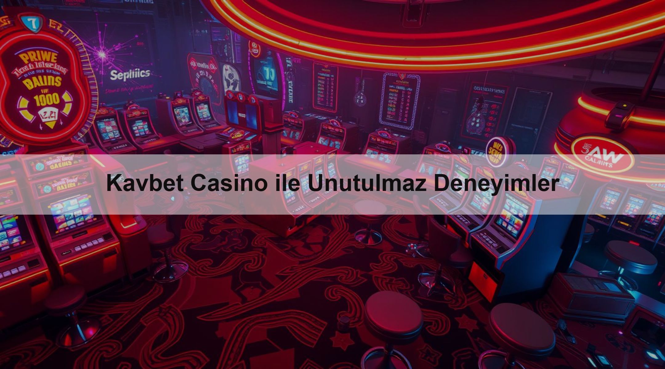 Kavbet Casino ile Unutulmaz Deneyimler 1 Kavbet Casino ile Unutulmaz Deneyimler