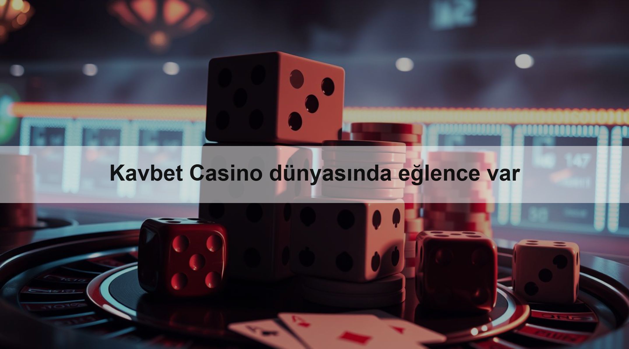 Kavbet Casino dünyasında eğlence var