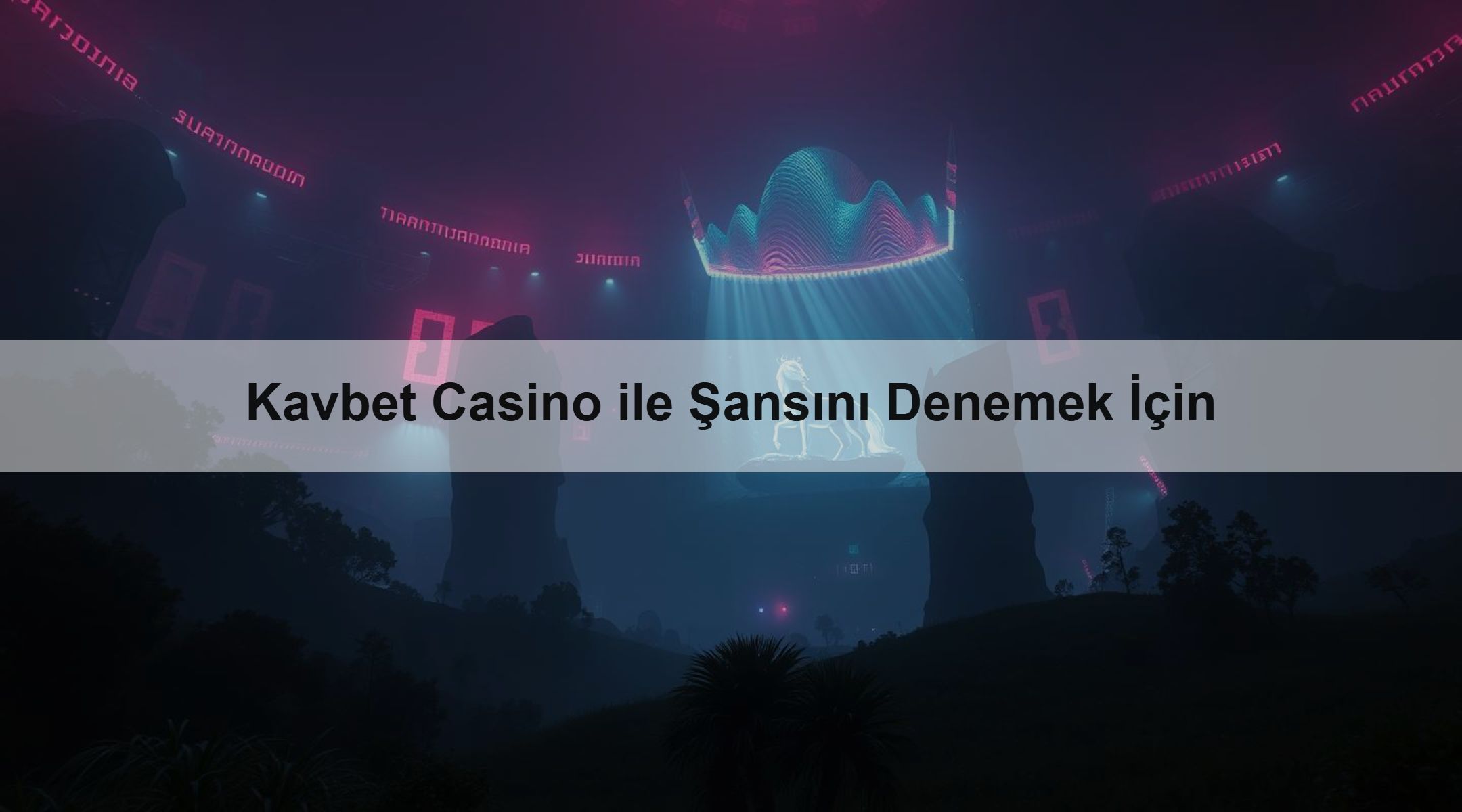 Kavbet Casino ile Şansını Denemek İçin